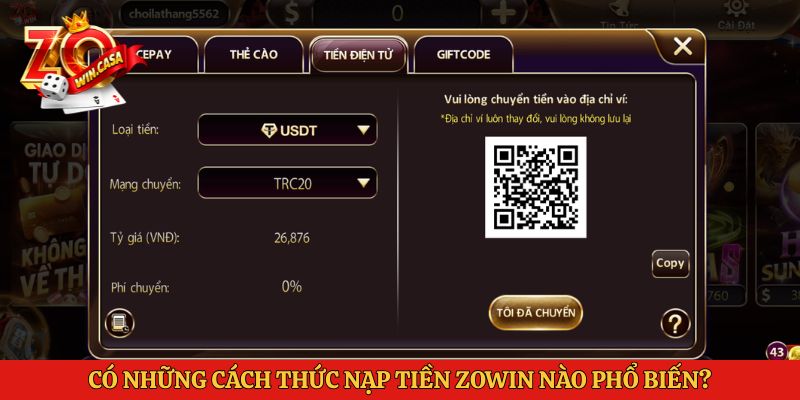 Có những cách thức nạp tiền Zowin nào phổ biến?