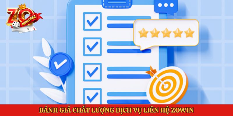 Đánh giá chất lượng dịch vụ liên hệ Zowin