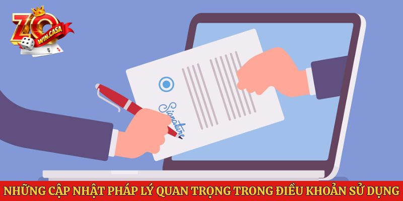 Những cập nhật pháp lý quan trọng trong điều khoản sử dụng Zowin