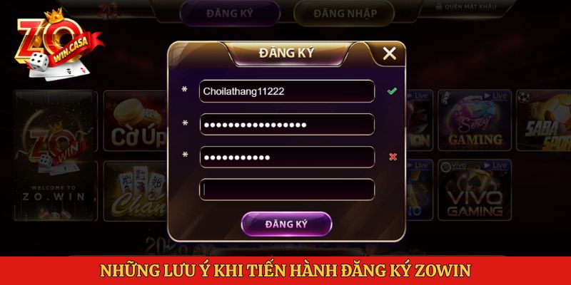 Những lưu ý khi tiến hành đăng ký Zowin