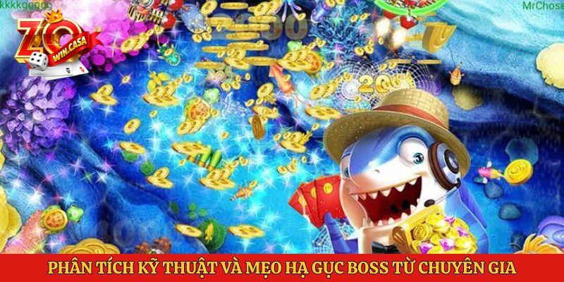 Phân tích kỹ thuật và mẹo hạ gục Boss từ chuyên gia